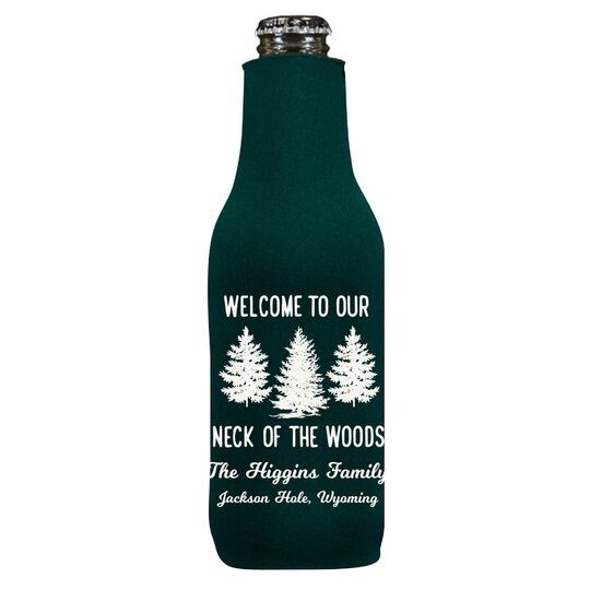 Welcome To Our Neck Of The Woods Bottle Huggers